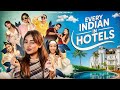 Every Indian In Hotels The Paayal Jain