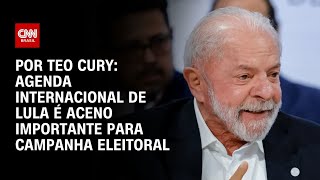 Vídeo: Análise: Agenda internacional de Lula é aceno importante para campanha eleitoral | AGORA CNN