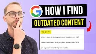 How I Find Outdated Content in Google Search Console — 234 Keywords in 1 Report