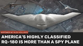 America's highly classified RQ-180 is much more than a spy plane