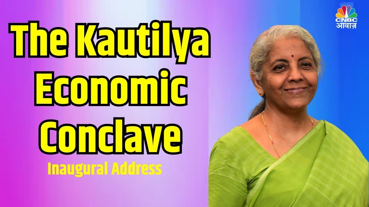 LIVE | Finance Minister Nirmala Sitharaman Addresses The Kautilya Economic Conclave | N18L