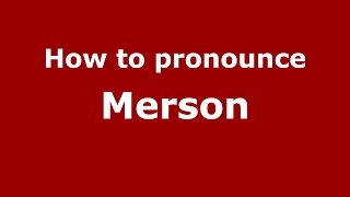 How to pronounce Merson