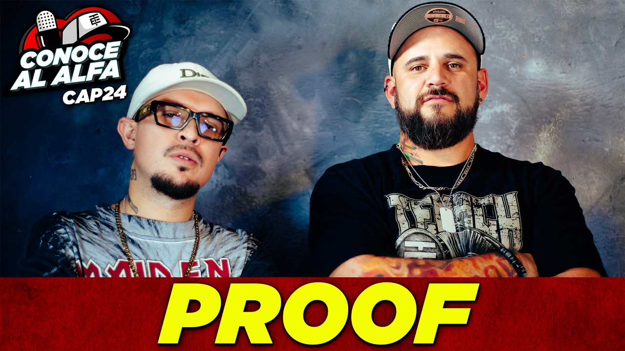 PROOF - CONOCE AL ALFA - EP 24