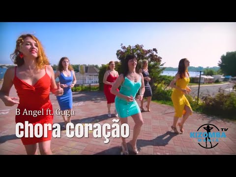 B Angel ft. Gugu - Chora Coração | Kizomba Music Video | Lady Styling Mix