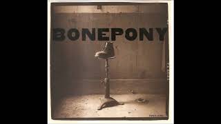 Bonepony - Sweet Spot