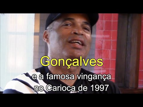 Gonçalves e a famosa vingança no Carioca de 1997