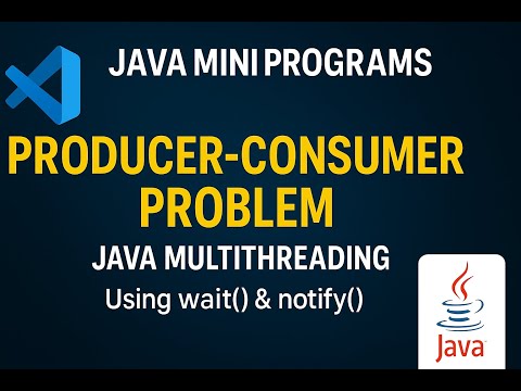 Java Mini Programs Producer Consumer Problem Using Wait Notify Multithreading In Java
