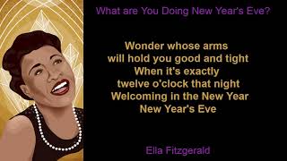What Are You Doing New Year&#39;s Eve? by Ella Fitzgerald (Lyrics)