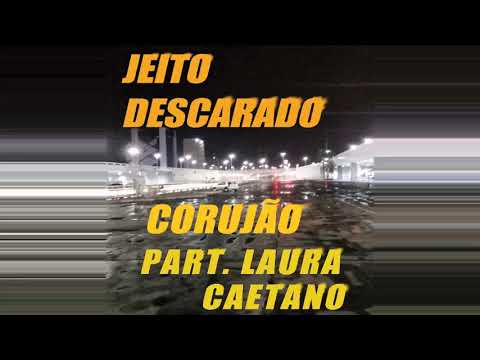 Corujão (part. Laura Caetano) - Jeito Descarado