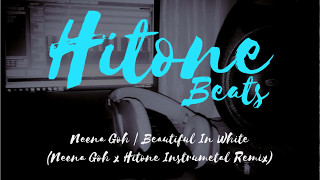 Neena Goh | Beautiful In White [Neena Goh x Hitone Instrumental Remix]