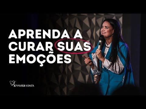 Jennyfer Costa - Aprenda a curar suas emoções - Mensagem