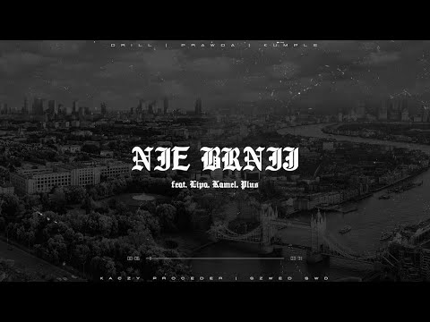 Kaczy Proceder ft. Lipa, Kamel, Plus - Nie brnij (prod. Szwed SWD)