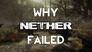Why Nether Failed