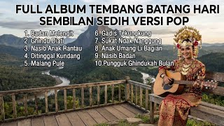 Download lagu Full Album Tembang Batang Hari Sembilan Sedih Versi Pop mp3 Download lagu Full Album Tembang Batang Hari Sembilan Sedih Versi Pop mp3