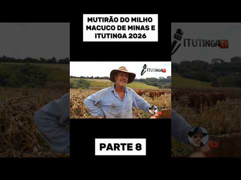 MUTIRÃO DO MILHO MACUCO DE MINAS E ITUTINGA 2026