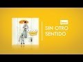 Lasso - Sin Otro Sentido (Canción) 