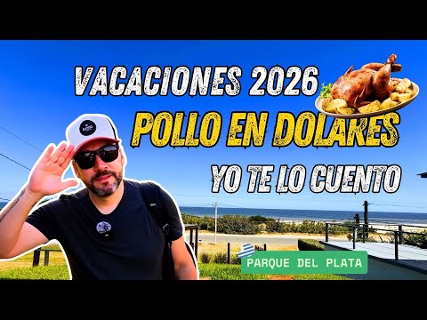 Vacaciones en Uruguay 2026: pagamos el POLLO en dólares el mas caro del mundo mundial