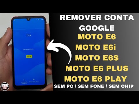 Remover Conta Google MOTO E6, MOTO E6i, MOTO E6S, MOTO E6 PLUS,MOTO E6 PLAY SEM PC SEM FONE SEM CHIP