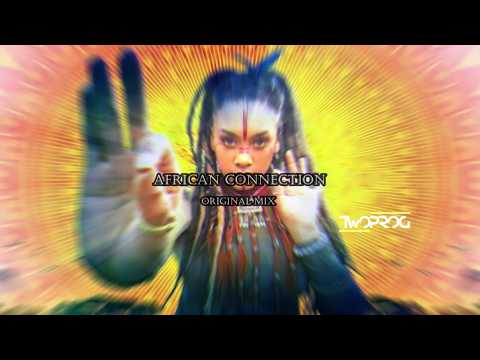 TWO PROG - African Connection (Original mix)