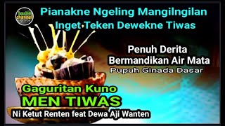 Download lagu Gaguritan Men Tiwas. Full of Suffering, Bathed in Tears. Ni Ketut Renten feat. Dewa Aji Wanten. mp3