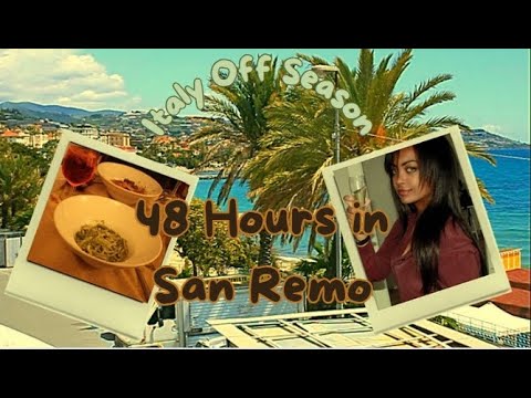 Italy Off-Season 🇮🇹 | 48 Hours in San Remo Liguria – Italian Riviera & Cote d’Azur