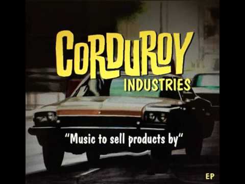 Corduroy Industries — Test Drive (2015)