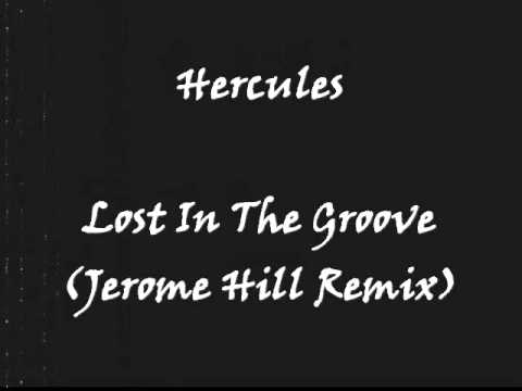 Hercules - Lost In The Groove (Jerome Hill Remix)