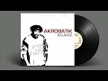 AKROBATIK - THE HAND THAT ROCKS THE DRADLE