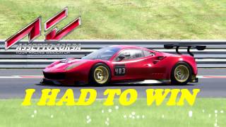 ASSETTO CORSA I HAD TO WIN