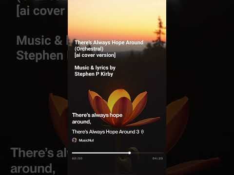 There’s Always Hope (Orchestral) [ai cover version]