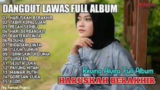 Download lagu HARUSKAH BERAKHIR , TABIR KEPALSUAN , PECAH SERIBU | DANGDUT LAWAS REVINA ALVIRA FULL ALBUM TERBARU mp3