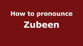 How to pronounce Zubeen
