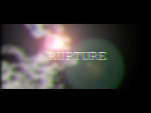 RUPTURE - TRAILER