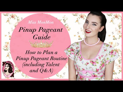 How to Plan a Pinup Pageant Routine (with Talent and Q&A) - The Pinup Pageant Guide with Miss MonMon