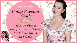 How to Plan a Pinup Pageant Routine (with Talent and Q&A) - The Pinup Pageant Guide with Miss MonMon