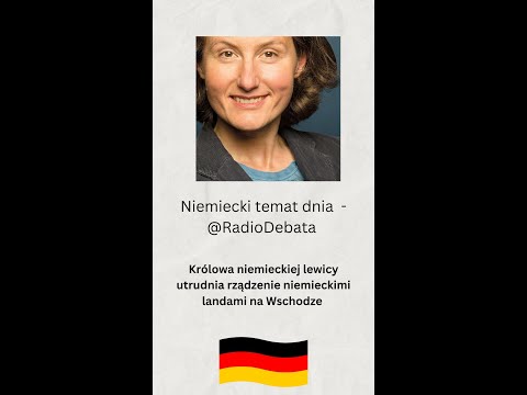 Królowa niemieckiej lewicy utrudnia rządzenie niemieckimi landami na Wschodze