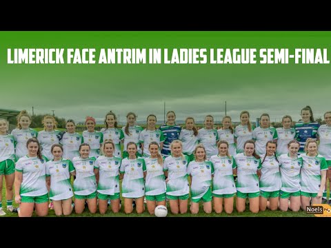 Limerick and Antrim meet in National Ladies Football League semi-final