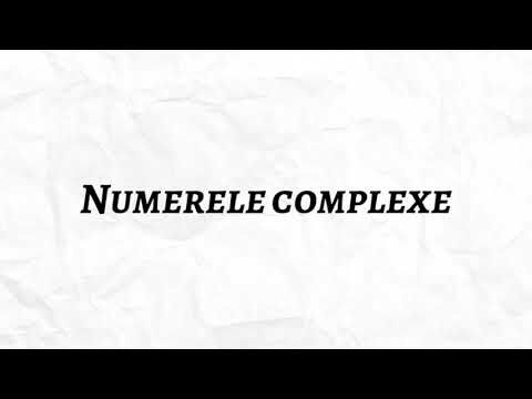 Numere complexe - lectii matematica