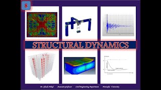 8  Structural Dynamics: Response of SDOF system to  an Earthquake