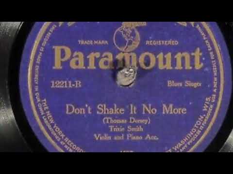 Don’t shake it no more- Trixie Smith