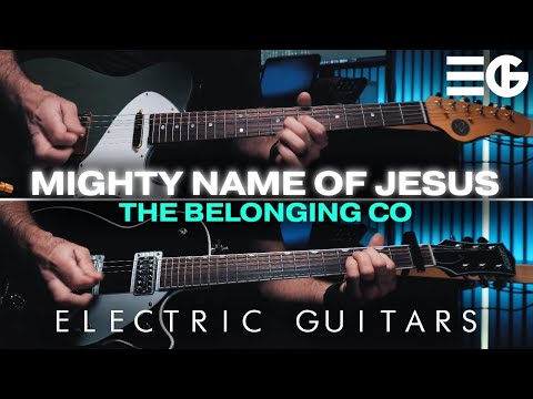 Mighty Name of Jesus | ELECTRIC GUITAR || The Belonging Co