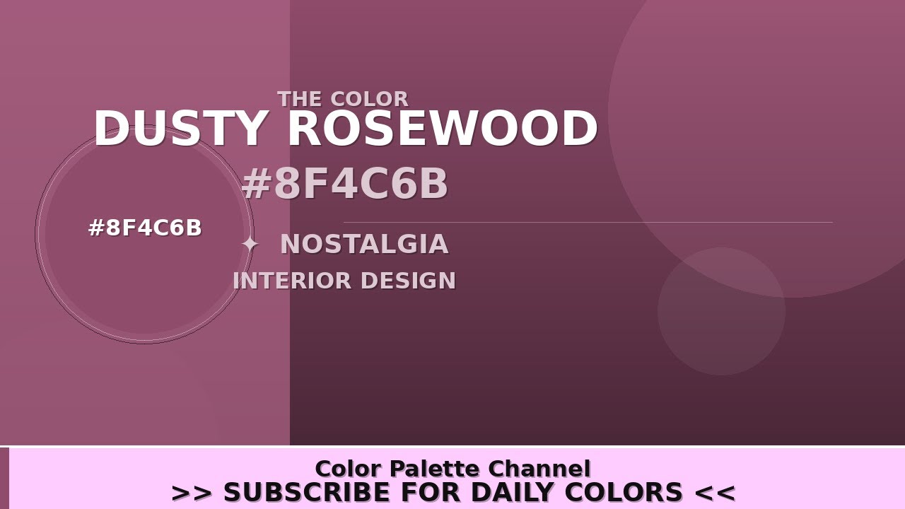 The Color Dusty Rosewood (#8F4C6B) — Color Psychology & Design