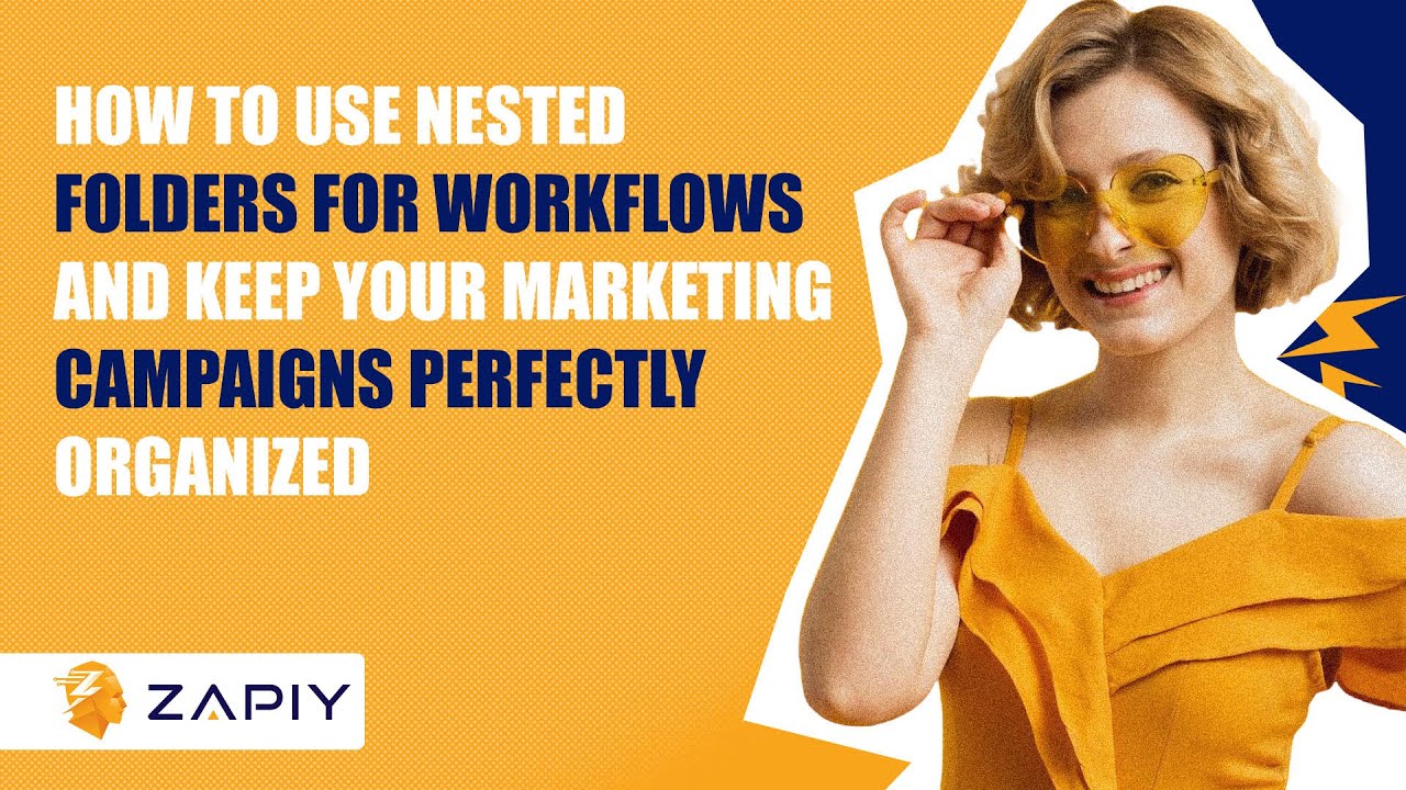 How to Use Nested Folders For Workflows and Keep Your Marketing Campaigns Perfectly Organized