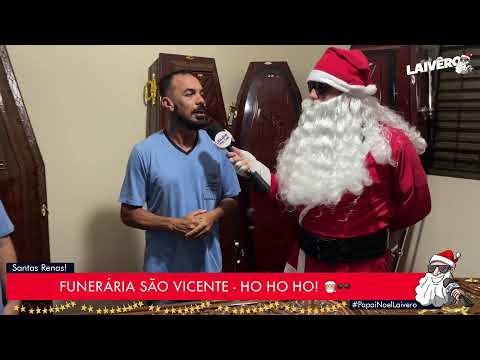 PAPAI NOEL LAIVÊRO - FUNERÁRIA SÃO VICENTE