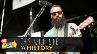 This Wild Life - History (Live 2014 Vans Warped Tour)