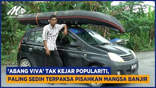 Download lagu 'Abang Viva' Tak Kejar Populariti, Paling Sedih Terpaksa Pisahkan Mangsa Banjir mp3 Download lagu 'Abang Viva' Tak Kejar Populariti, Paling Sedih Terpaksa Pisahkan Mangsa Banjir mp3