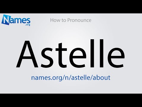 How to Pronounce Astelle