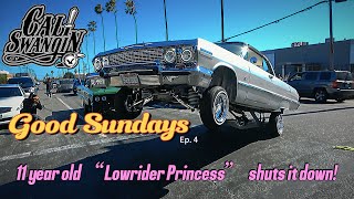 11 Year old &quot;Lowrider Princess&quot; shuts the hop down!  | Good Sundays ep.4  | CALI SWANGIN