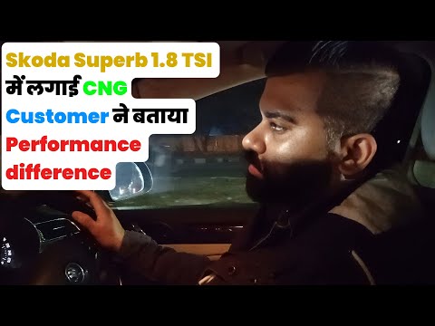 Skoda Superb 1.8 TSI mein CNG Lagai | Customer ne Khud Bataya Performance Difference