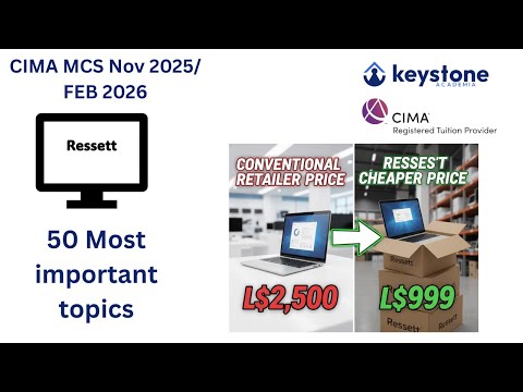 CIMA MCS Nov 2025 / Feb 2026 – Top 50 Exam Topics Explained | Keystone Academia | Ressett Case Study